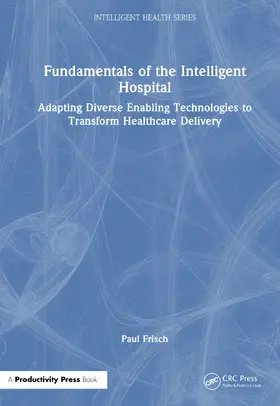 Fundamentals of the Intelligent Hospital