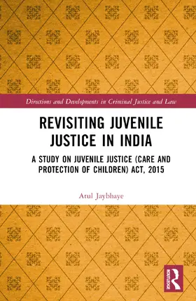 Revisiting Juvenile Justice in India