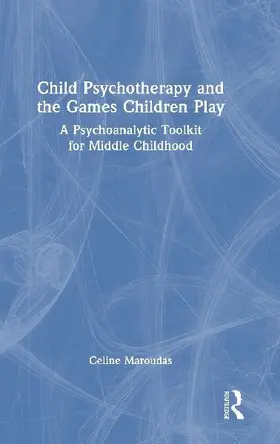 Child Psychotherapy and the Games Children Play
