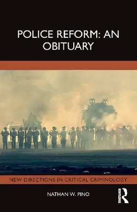 Police Reform: An Obituary