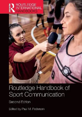 Routledge Handbook of Sport Communication