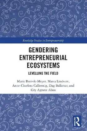 Gendering Entrepreneurial Ecosystems
