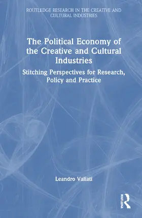 The Political Economy of the Creative and Cultural Industries