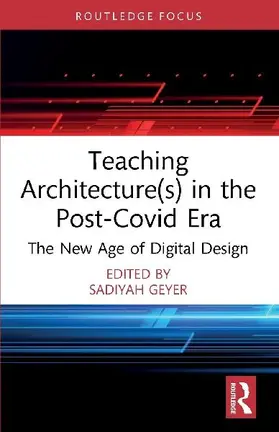 Teaching Architecture(s) in the Post-Covid Era