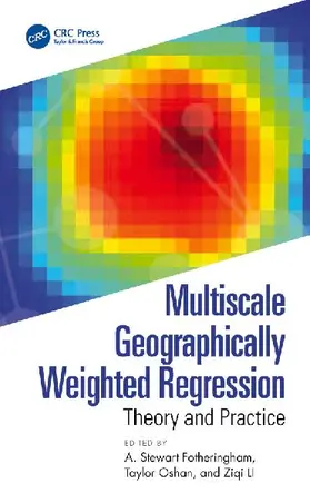 Multiscale Geographically Weighted Regression