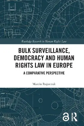 Bulk Surveillance, Democracy and Human Rights Law in Europe