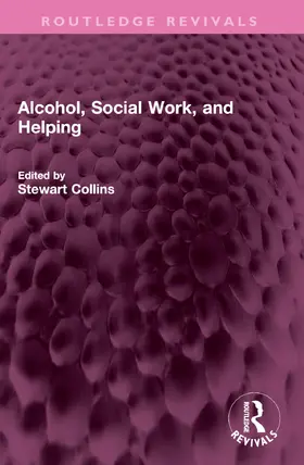 Alcohol, Social Work, and Helping