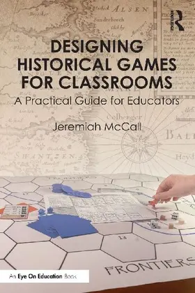 Designing Historical Games for Classrooms