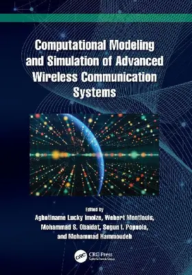 Computational Modeling and Simulation of Advanced Wireless Communication Systems