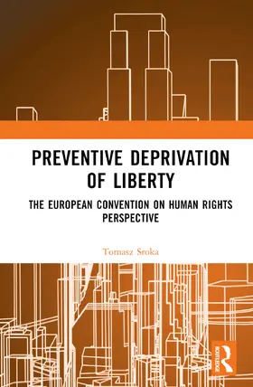 Preventive Deprivation of Liberty