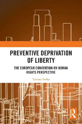 Preventive Deprivation of Liberty