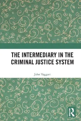 The Intermediary in the Criminal Justice System
