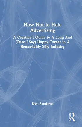 How Not to Hate Advertising