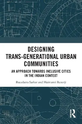 Designing Trans-Generational Urban Communities