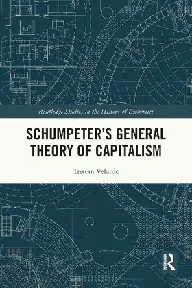 Schumpeter's General Theory of Capitalism