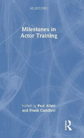 Milestones in Actor Training