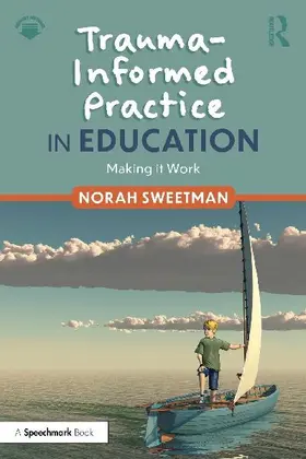Trauma-Informed Practice in Education