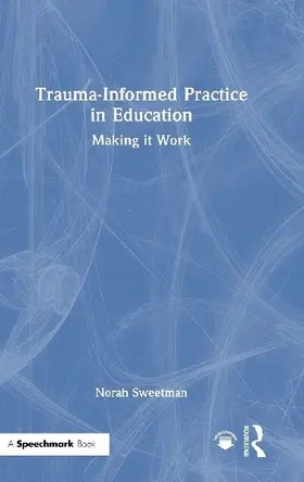 Trauma-Informed Practice in Education