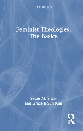 Feminist Theologies: The Basics
