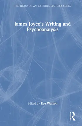 James Joyce's Writing and Psychoanalysis