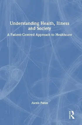 Understanding Health, Illness and Society