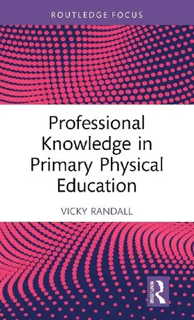 Professional Knowledge in Primary Physical Education