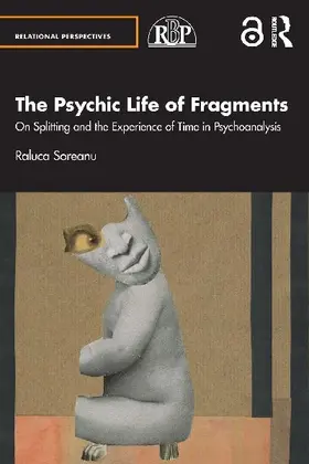 The Psychic Life of Fragments