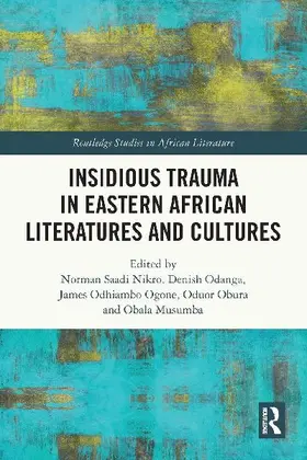 Insidious Trauma in Eastern African Literatures and Cultures