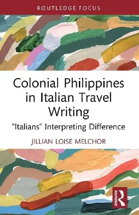 Colonial Philippines in Italian Travel Writing