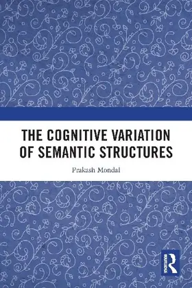 The Cognitive Variation of Semantic Structures