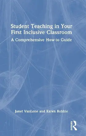 Student Teaching in Your First Inclusive Classroom