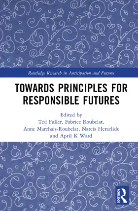 Towards Principles for Responsible Futures