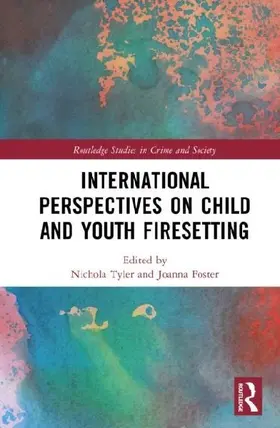 International Perspectives on Child and Youth Firesetting