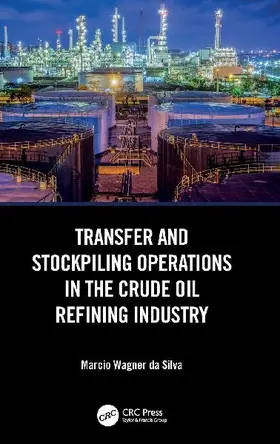Transfer and Stockpiling Operations in the Crude Oil Refining Industry