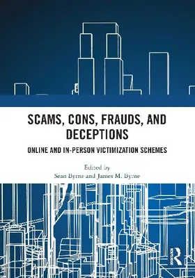Scams, Cons, Frauds, and Deceptions