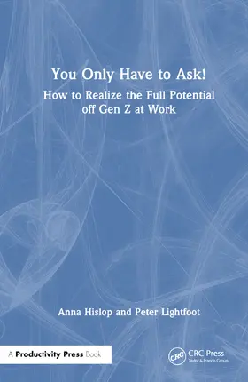 You Only Have to Ask!