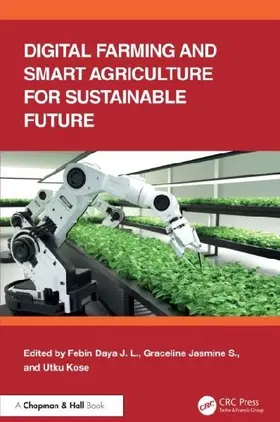 Digital Farming and Smart Agriculture for Sustainable Future