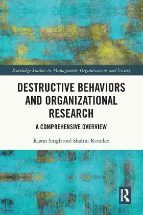 Destructive Behaviors and Organizational Research