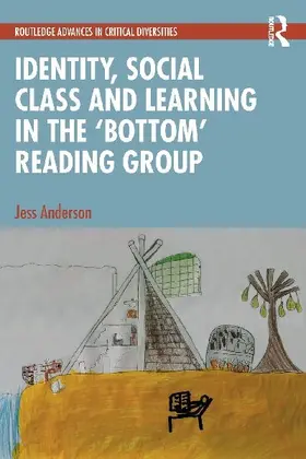 Identity, Social Class and Learning in the 'Bottom' Reading Group