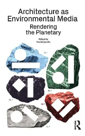 Architecture as Environmental Media