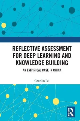 Reflective Assessment for Deep Learning and Knowledge Building