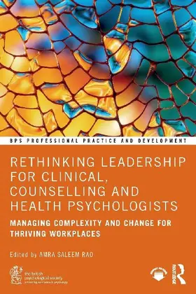 Rethinking Leadership for Clinical, Counselling and Health Psychologists
