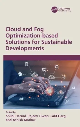 Cloud and Fog Optimization-based Solutions for Sustainable Developments