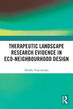 Therapeutic Landscape Research Evidence in Eco-neighbourhood Design