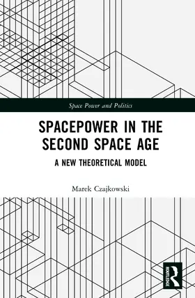 Spacepower in the Second Space Age