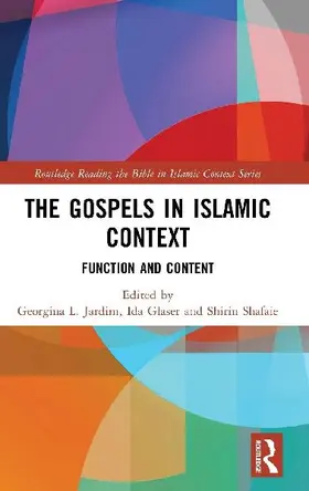 The Gospels in Islamic Context