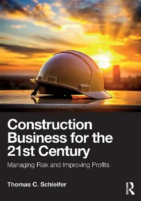 Construction Business for the 21st Century