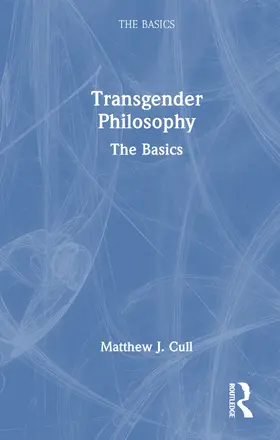 Transgender Philosophy: The Basics
