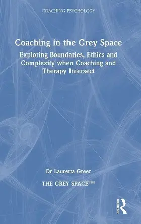 Coaching in the Grey Space
