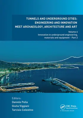 Tunnels and Underground Cities: Engineering and Innovation Meet Archaeology, Architecture and Art